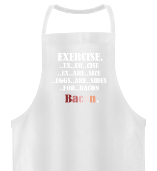 Exercise Bacon Shirt