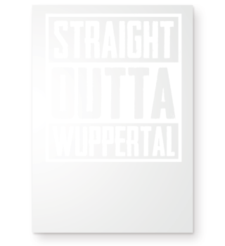 straight outta WUPPERTAL