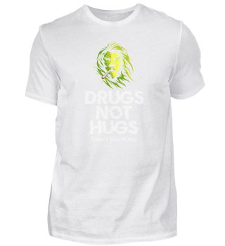 Drugs not hugs - Umarmung Kiffer
