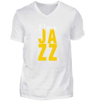 I love Jazz T-Shirt - Geschenkidee