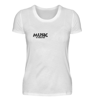 Music is forever (clothes)