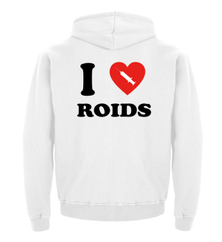 i love roids bodybuilding steroide fitness shred gym