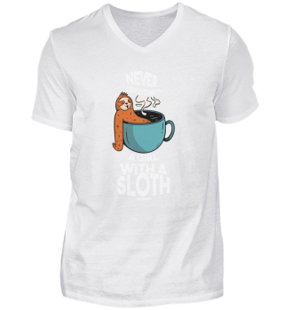Never Underestimate A Girl With A Sloth