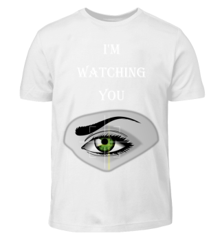 I´m watching you/Present for a agent