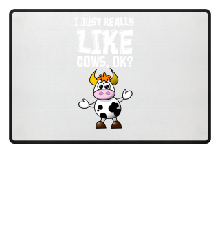 I Just Really Like Cows OK Farmer Shirt 