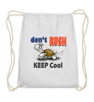Don't Rush Keep Cool Turtle
