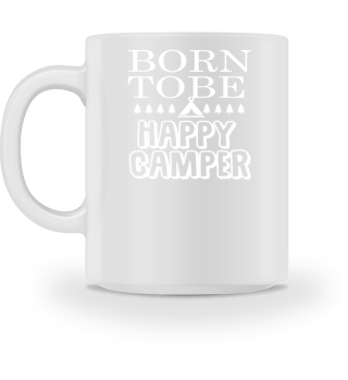 Born to Be Happy Camper
