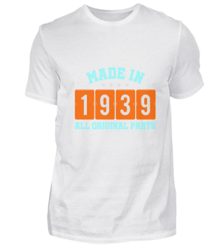 Made in 1939 Alle Originalteile T-Shirt 
