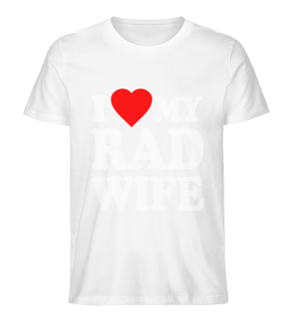 I Love My Rad Wife