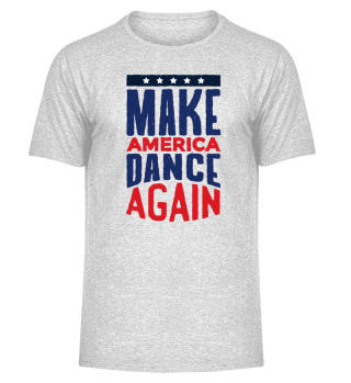 Make America Dance Again