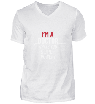 I am a doctor what are your superpowers
