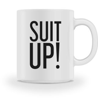 Suit Up! How I met your Mother Quote