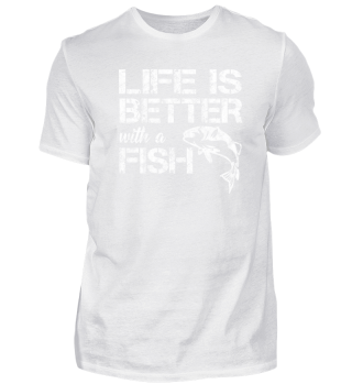 Life is better with a fish - Geschenk Sp