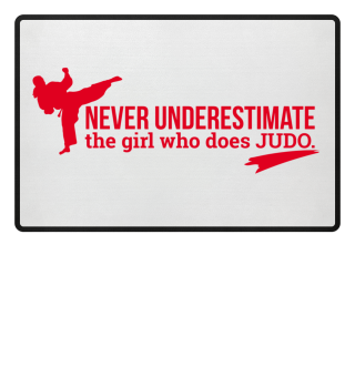 Never underestimate girl who does JUDO