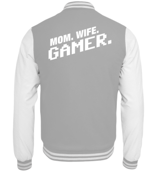 Gaming - Mom - Wife