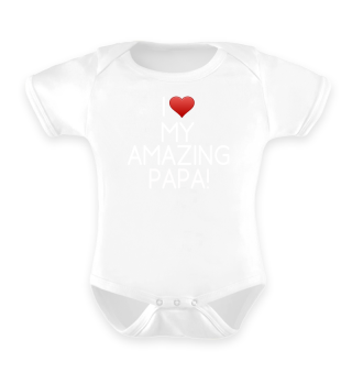 I Love My Amazing Papa - Baby Strampler