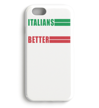 Italians Do It Better - Birthday Gift 