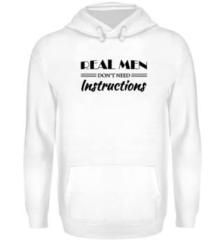 Real men don't need instructions