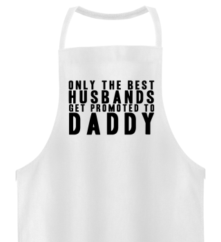 Only Best Husband GET DADDY Fathersday