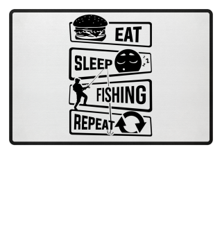 Eat Sleep Fishing Repeat - Fish Bait
