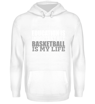 GIFT- BASKETBALL IS MY LIFE WHITE