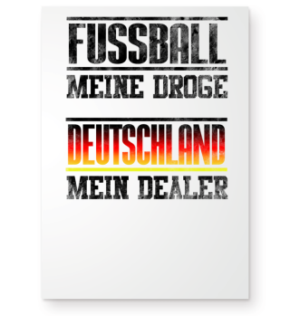 Deutschland mein Dealer - Fussball Droge