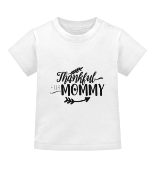 Thankful For Mommy Cute Kids Thanksgiving Quote
