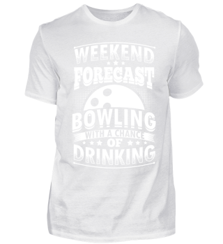 Funny Bowling Shirt Weekend Forecast