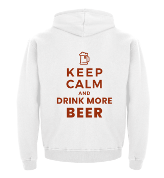 Keep Calm and drink more beer gift idea