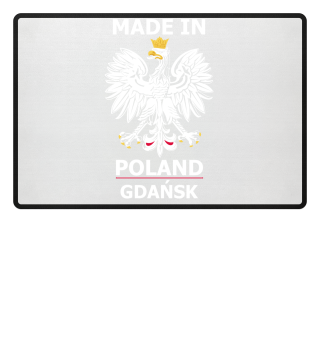 MADE IN POLAND Gdansk
