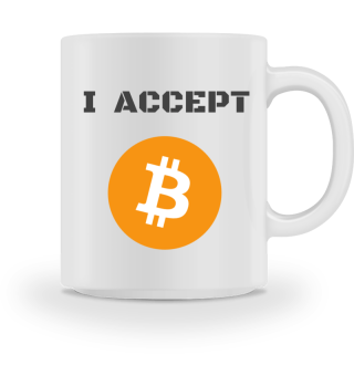 Bitcoin - I ACCEPT BITCOIN - Great Gift