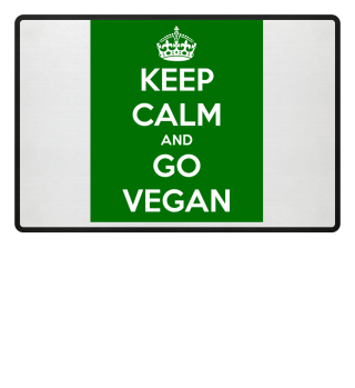 Keep calm and go vegan