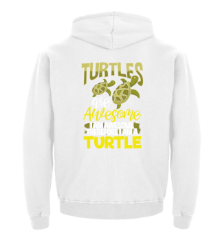 Turtles Are Awesome Turtle Lover