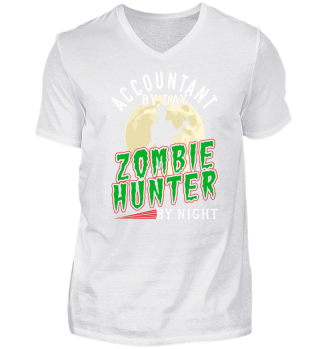 Accountant By Day Zombie Hunter By Night