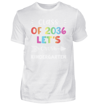 Class Of 2036 Let's Crush Kindergarten