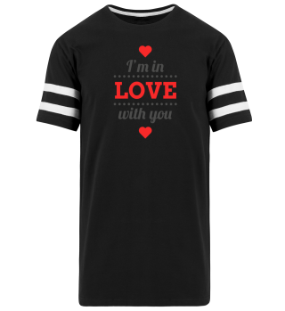 I`m in Love with you T-Shirt