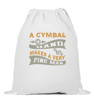 A Cymbal in Hand Makes a Very Fine Man