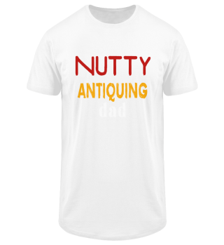 Nutty Antiquing Dad