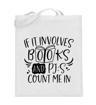 If It Involves Books And PJs Count Me In