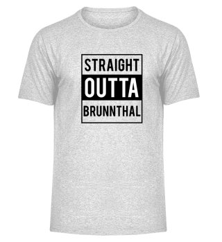 Straight Outta Brunnthal T-Shirt