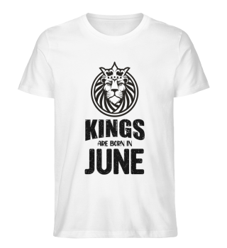 KINGS ARE BORN IN JUNE