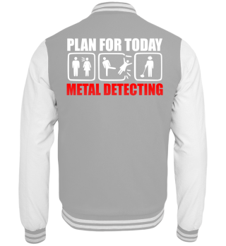 Plan for today metal detecting