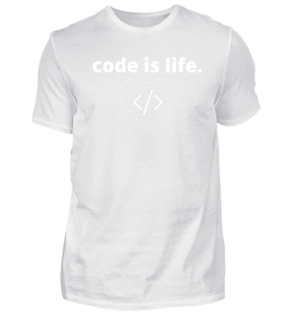 Code is life - Entwickler Developer 
