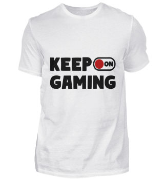 Gamer Spruch Keep On Gaming