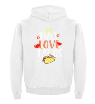 Peace Love And Tacos Fun Food Quote