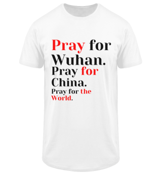 Pray for the World. Wuhan - China 