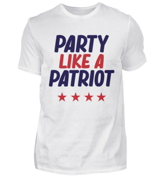 Party like a Patriot, independence day 