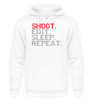 Shoot Edit Sleep Repeat