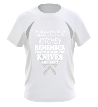 Funny Chef Gift Women Remember Knives Are Kept in Kitchen Gift