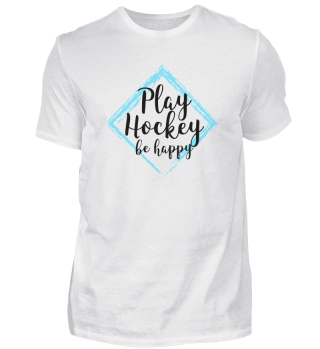 Be happy and play Feldhockey